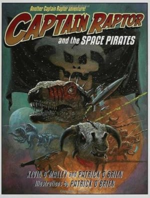 Imagen del vendedor de Captain Raptor and the Space Pirates a la venta por WeBuyBooks