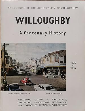 Willoughby. A Centenary History 1865 to 1965