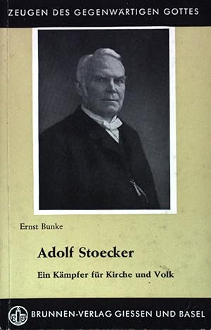 Adolf Stoecker - ein Kämpfer für Kirche und Volk. (Band 137/138)