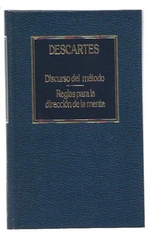 DISCURSO DEL METODO / REGLAS PARA LA DIRECCION DE LA MENTE