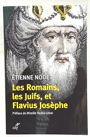 Bild des Verkufers fr Les Romains, les juifs, et Flavius Josphe. Prface de Mireille Hadas-Lebel. zum Verkauf von Rometti Vincent