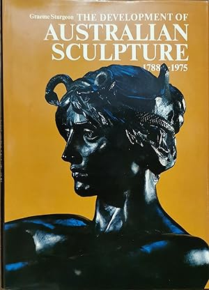 The Development of Australian Sculpture, 1788-1975