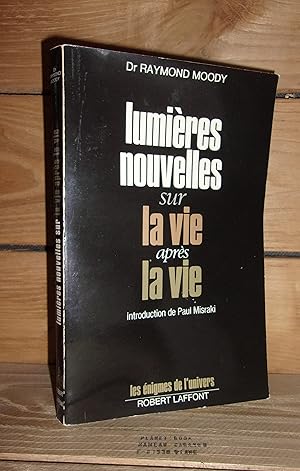 Image du vendeur pour LUMIERES NOUVELLES SUR LA VIE APRES LA VIE - (reflexions on Life after life) mis en vente par Planet's books