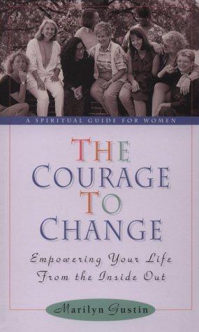 Seller image for Courage to Change for sale by WeBuyBooks