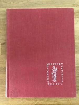 Seller image for AMERICAN MILITARY EQUIPAGE 1851-1872 for sale by Happyfish Books