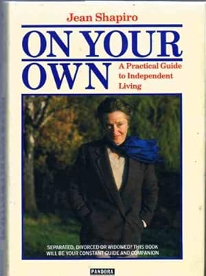 Seller image for On Your Own: A Guide to Independent Living for sale by WeBuyBooks