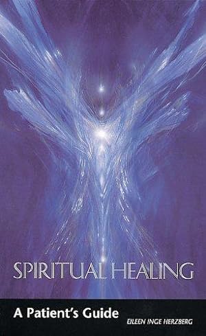 Bild des Verkufers fr Spiritual Healing: A Patient's Guide zum Verkauf von WeBuyBooks