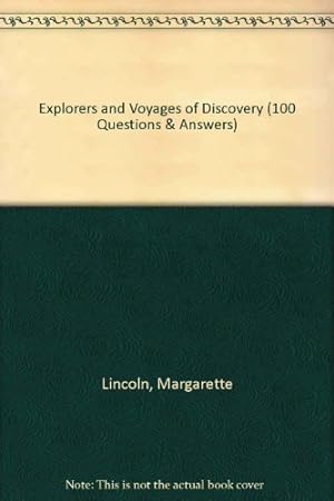 Seller image for Explorers and Voyages of Discovery (100 Questions & Answers) for sale by WeBuyBooks