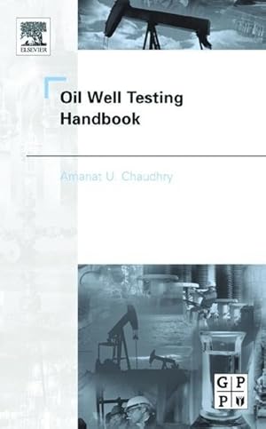 Immagine del venditore per Oil Well Testing Handbook venduto da moluna