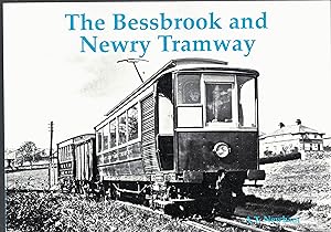 The Bessbrook and Newry Tramway.