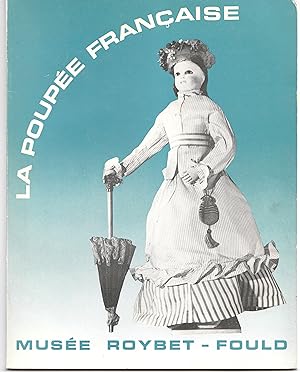 Immagine del venditore per La poupe franaise. Muse Roybet-Fould 15 mars - 17 avril 1980 Courbevoie venduto da Librairie Franoise Causse