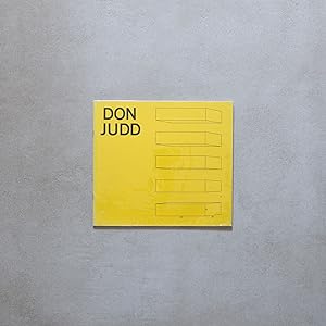 Don Judd by William C. Agee. With Notes by Dan Flavin and Selected Writings by the Artist