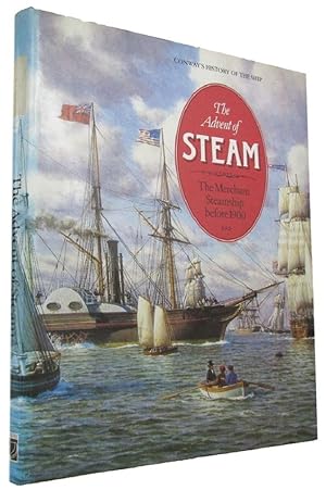 Bild des Verkufers fr THE ADVENT OF STEAM: The Merchant Steamship before 1900 zum Verkauf von Kay Craddock - Antiquarian Bookseller