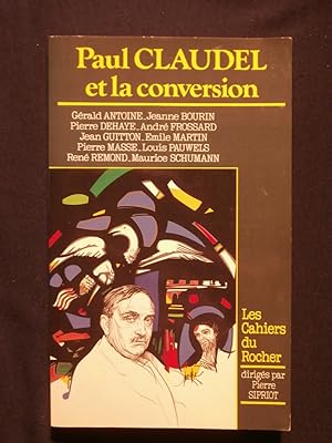 Bild des Verkufers fr Paul Claudel et la conversion zum Verkauf von Tant qu'il y aura des livres
