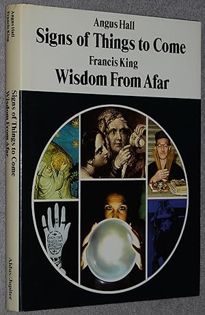 Imagen del vendedor de Signs of things to come : Wisdom From Afar a la venta por Springhead Books