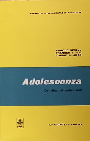 Seller image for Adolescenza. Dai dieci ai sedici anni for sale by Usatopoli libriusatierari