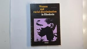 Imagen del vendedor de Women and Racial Discrimination in Rhodesia a la venta por Gebrauchtbcherlogistik  H.J. Lauterbach