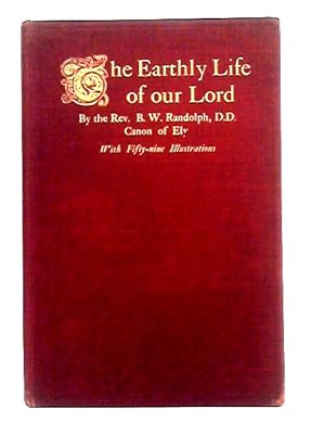 Seller image for Earthly Life of our Lord for sale by World of Rare Books