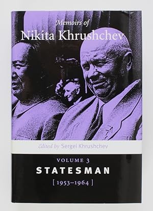 Bild des Verkufers fr Memoirs of Nikita Khrushchev: Volume 3: Statesman, 1953-1964 zum Verkauf von Buchkanzlei