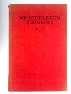 Seller image for Mr. Middleton Suggests for sale by World of Rare Books