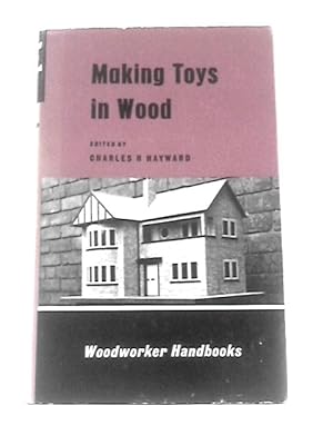 Immagine del venditore per Making Toys in Wood venduto da World of Rare Books