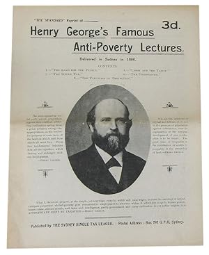 THE STANDARD REPRINT OF HENRY GEORGE'S FAMOUS ANTI-POVERTY LECTURES. Delivered in Sydney in 1890