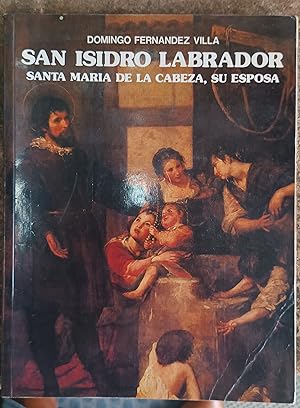Imagen del vendedor de SAN ISIDRO LABRADOR, SANTA MARIA DE LA CABEZA, SU ESPOSA a la venta por LIBRERIA LA CLASICA