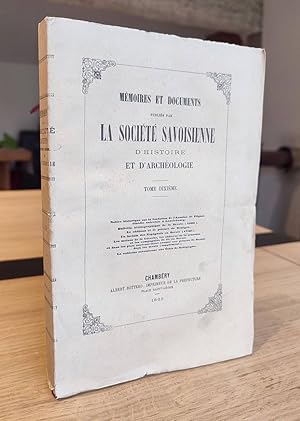 Bild des Verkufers fr Mmoires et Documents de la Socit Savoisienne d'Histoire et d'Archologie. Tome 10 (X), 1866 zum Verkauf von Le Beau Livre