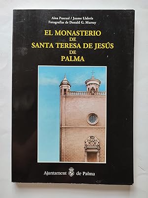 Imagen del vendedor de El Monasterio de Santa Teresa de Jess de Palma a la venta por TURCLUB LLIBRES I OBRES