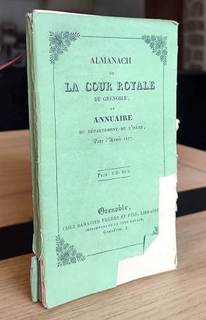 Almanach de la Cour royale de Grenoble et annuaire du Département de l'Isère, suivi de la liste g...