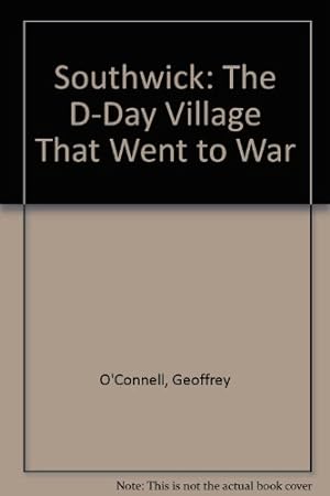 Seller image for Southwick: The D-Day Village That Went to War for sale by WeBuyBooks