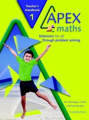 Immagine del venditore per Apex Maths Teacher's Handbook: Extension for all through Problem Solving venduto da WeBuyBooks