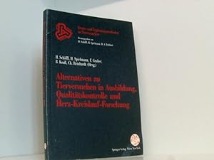 Seller image for Alternativen zu Tierversuchen in Ausbildung, Qualittskontrolle und Herz-Kreislauf-Forschung (Ersatz- und Ergnzungsmethoden zu Tierversuchen) (German Edition) H. Schffl . (Hrsg.) for sale by Book Broker