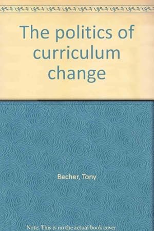 Seller image for Politics of Curriculum Change for sale by WeBuyBooks