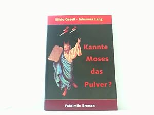 Image du vendeur pour Kannte Moses das Pulver? mis en vente par Antiquariat Uwe Berg