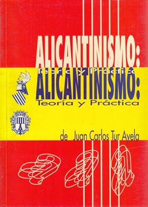 Imagen del vendedor de ALICANTINISMO: TEORA Y PRCTICA a la venta por Librera Vobiscum
