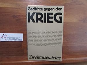 Bild des Verkufers fr Gedichte gegen den Krieg. hrsg. von Kurt Fassmann zum Verkauf von Antiquariat im Kaiserviertel | Wimbauer Buchversand