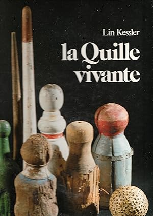 Seller image for La quille vivante for sale by Librairie Franoise Causse