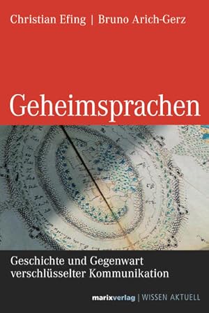 Bild des Verkufers fr Geheimsprachen Geschichte und Gegenwart verschlsselter Kommunikation zum Verkauf von Leipziger Antiquariat