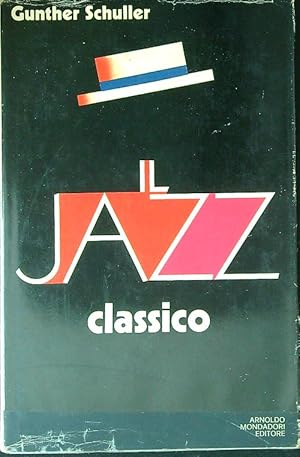 Bild des Verkufers fr Il jazz classico zum Verkauf von Librodifaccia