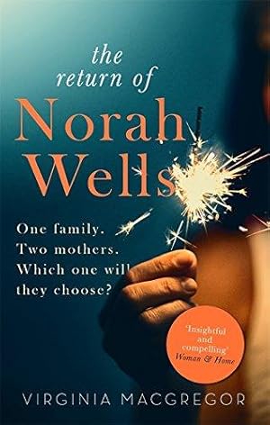 Bild des Verkufers fr The Return of Norah Wells: THE FEEL-GOOD MUST-READ FOR 2018 zum Verkauf von WeBuyBooks
