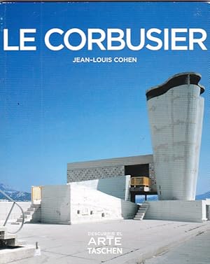 Seller image for Le Corbusier 1887-1965. El lirismo de la arquitectura en la era mecnica for sale by LIBRERA GULLIVER