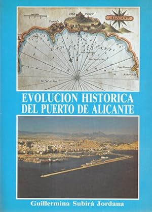 Imagen del vendedor de EVOLUCIN HISTRICA DEL PUERTO DE ALICANTE a la venta por Librera Vobiscum