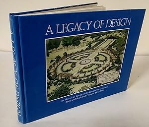 A Legacy of Design; an historical survey of the Kansas City, Missouri, parks and boulevards syste...