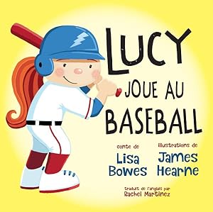Image du vendeur pour Lucy Joue Au Baseball -Language: french mis en vente par GreatBookPricesUK