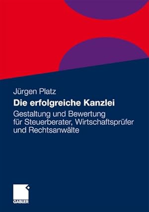 Bild des Verkufers fr Die erfolgreiche Kanzlei zum Verkauf von BuchWeltWeit Ludwig Meier e.K.