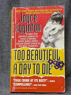 Seller image for Too Beautiful A Day to Die for sale by Past Pages