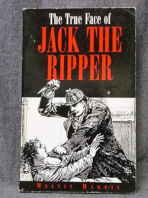 Bild des Verkufers fr True Face of Jack the Ripper, The zum Verkauf von Past Pages