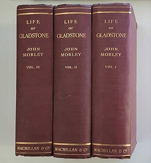 Life of William Ewart Gladstone (3 Vols., Macmillan 1903)