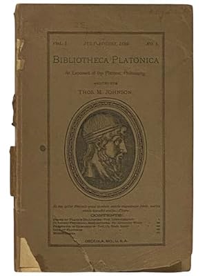 Image du vendeur pour Bibliotheca Platonica: An Exponent of the Platonic Philosophy (Vol. 1., No. 1, July-August, 1889.) mis en vente par Yesterday's Muse, ABAA, ILAB, IOBA